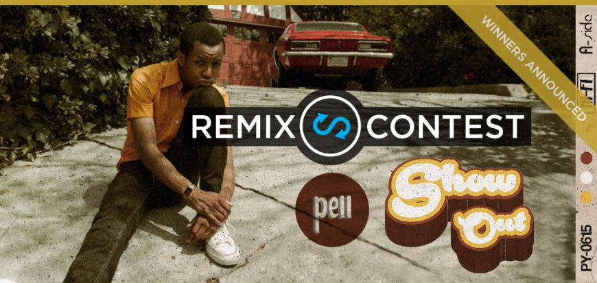 Remix “Show Out” by Pell & Win!